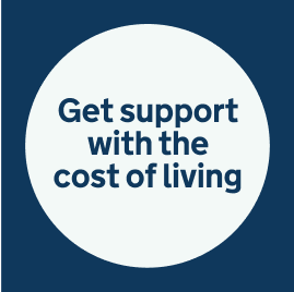 Text "Get support with the cost of living" in blue shade 50%, within a white circle, on a blue shade 50% background.