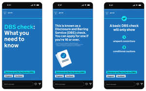 Series of images showing the storyboard for an Instagram story that guides the user through a DBS (Disclosure and Barring Service) check. Light blue circular and lozenge shapes are used to create icons and highlights to emphasise key information.